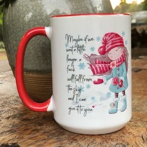 Maybe if we wait a little 15oz mug